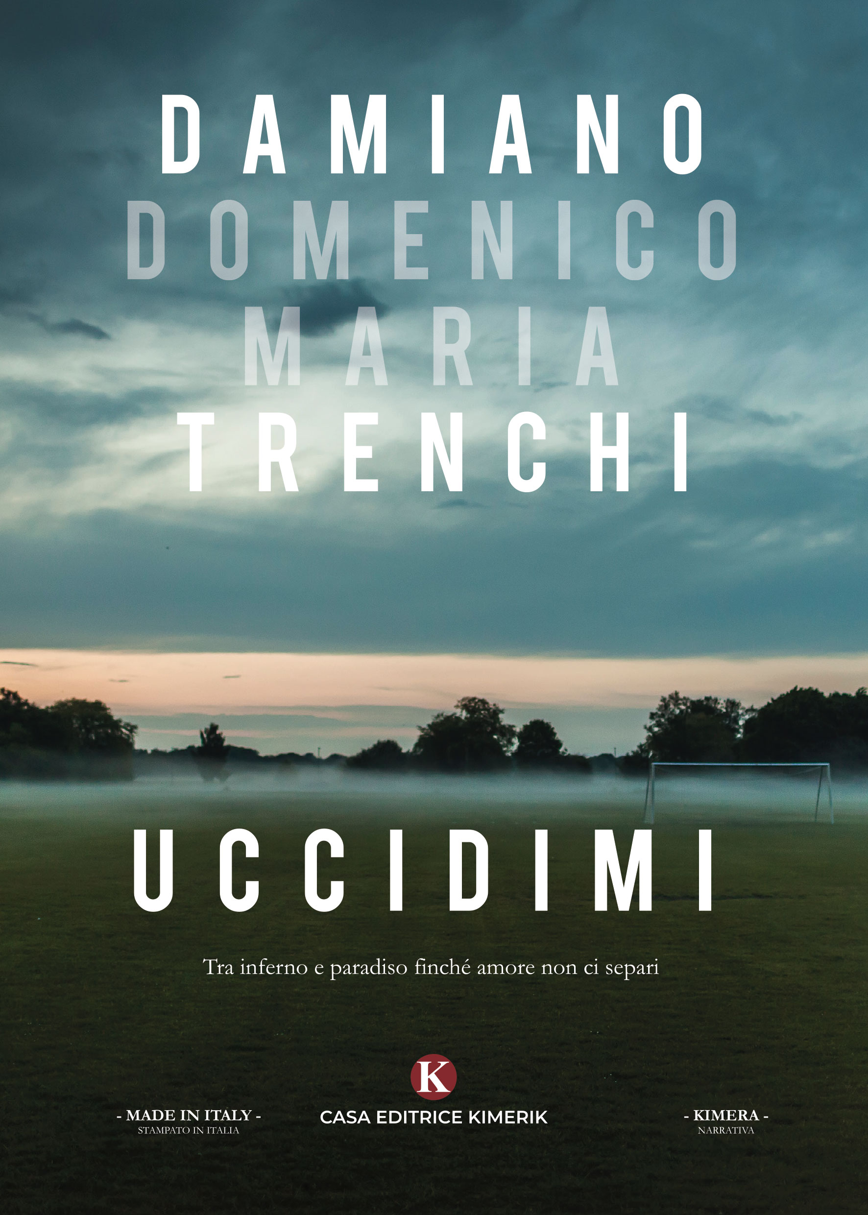 Uccidimi