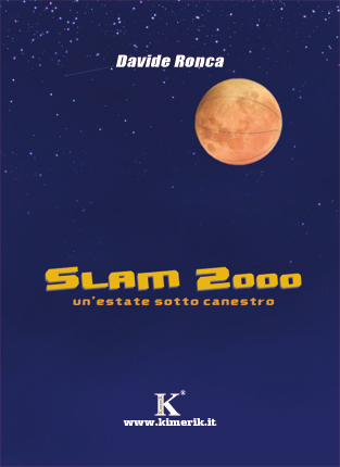 Slam 2000, un'estate sotto canestro