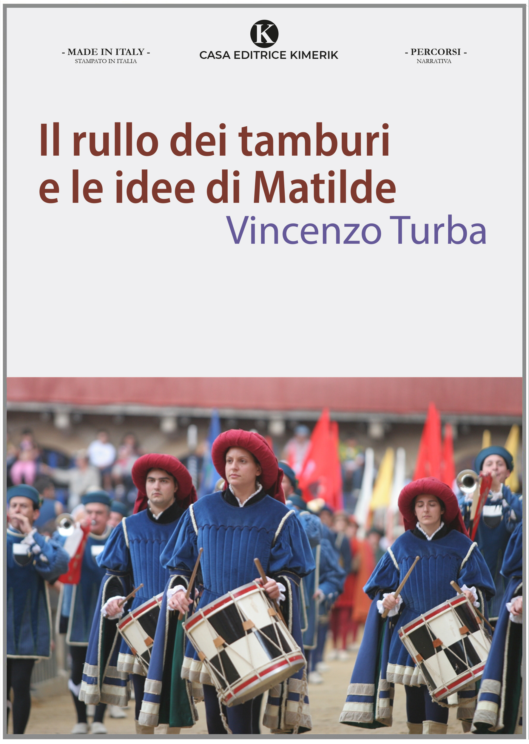 Il rullo dei tamburi e le idee di Matilde