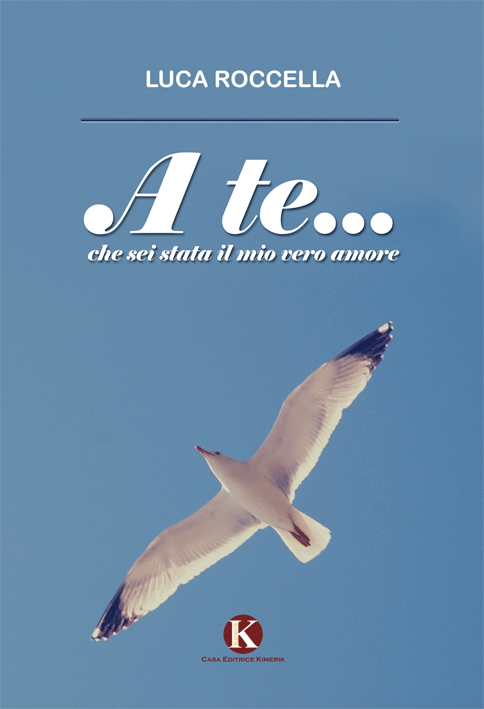 A te...che sei stata il mio vero amore