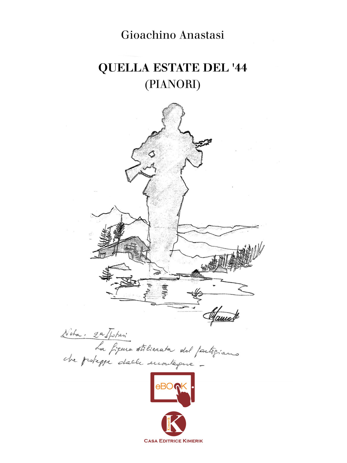 QUELLA ESTATE DEL ‘44  (PIANORI)