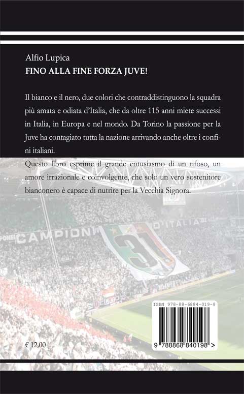 Quarta di copertina di Fino alla fine forza Juve