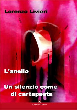L'anello Un silenzio come di cartapesta