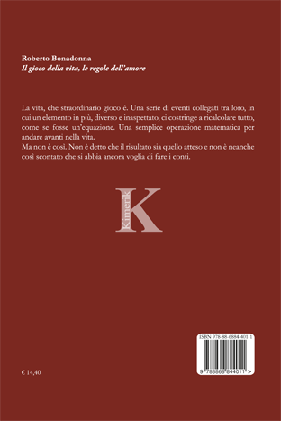 Quarta di copertina di Il GIOCO DELLA VITA - LE REGOLE DELL'AMORE