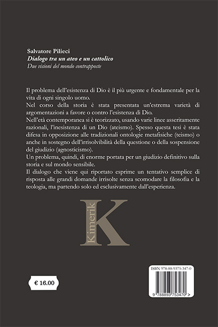 Quarta di copertina di Dialogo tra un ateo e un cattolico