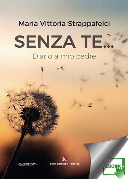 Copertina di Senza te... Diario a mio padre