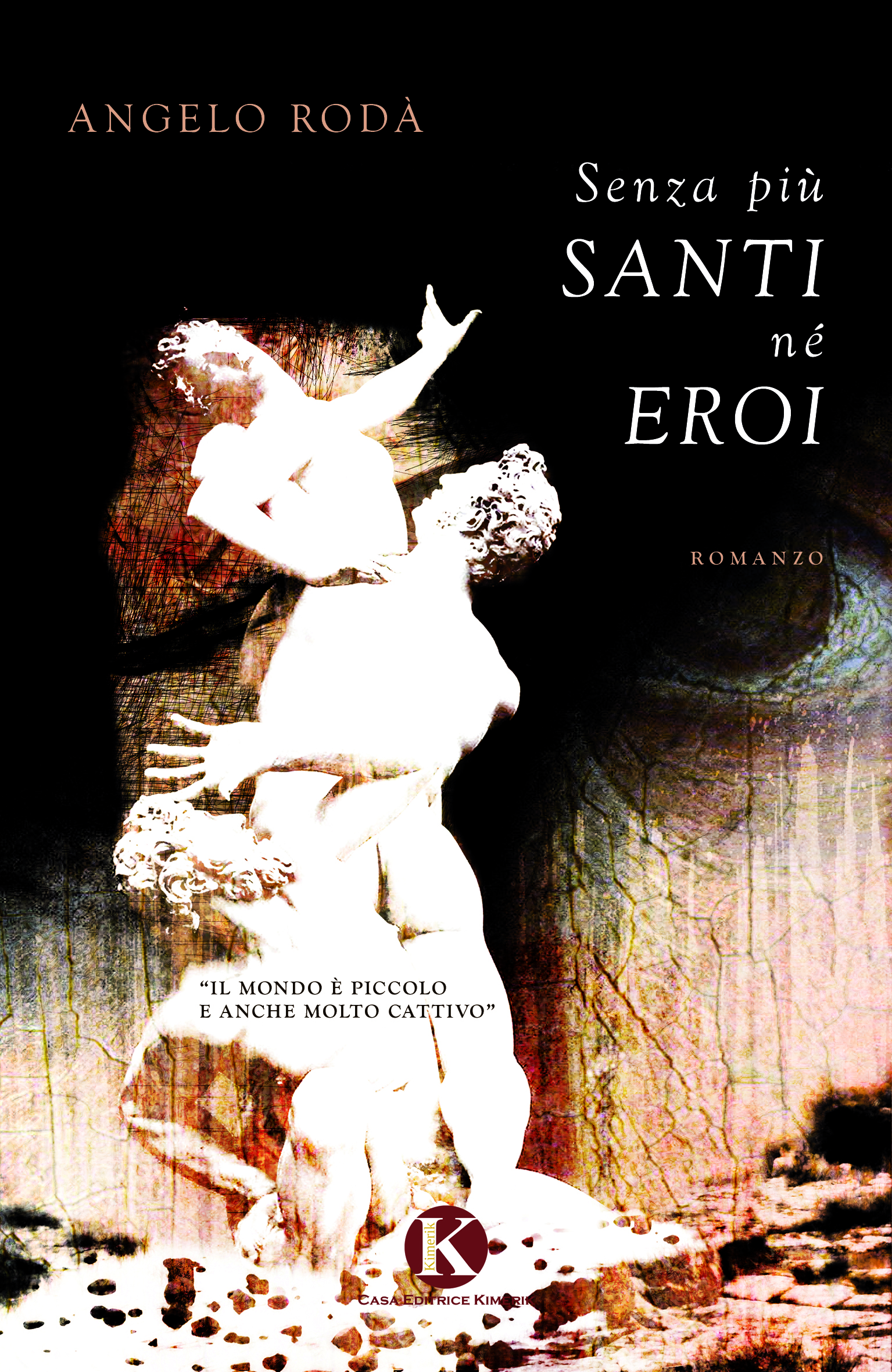 Senza più Santi nè Eroi