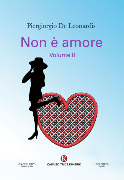 Non è amore - Volume II