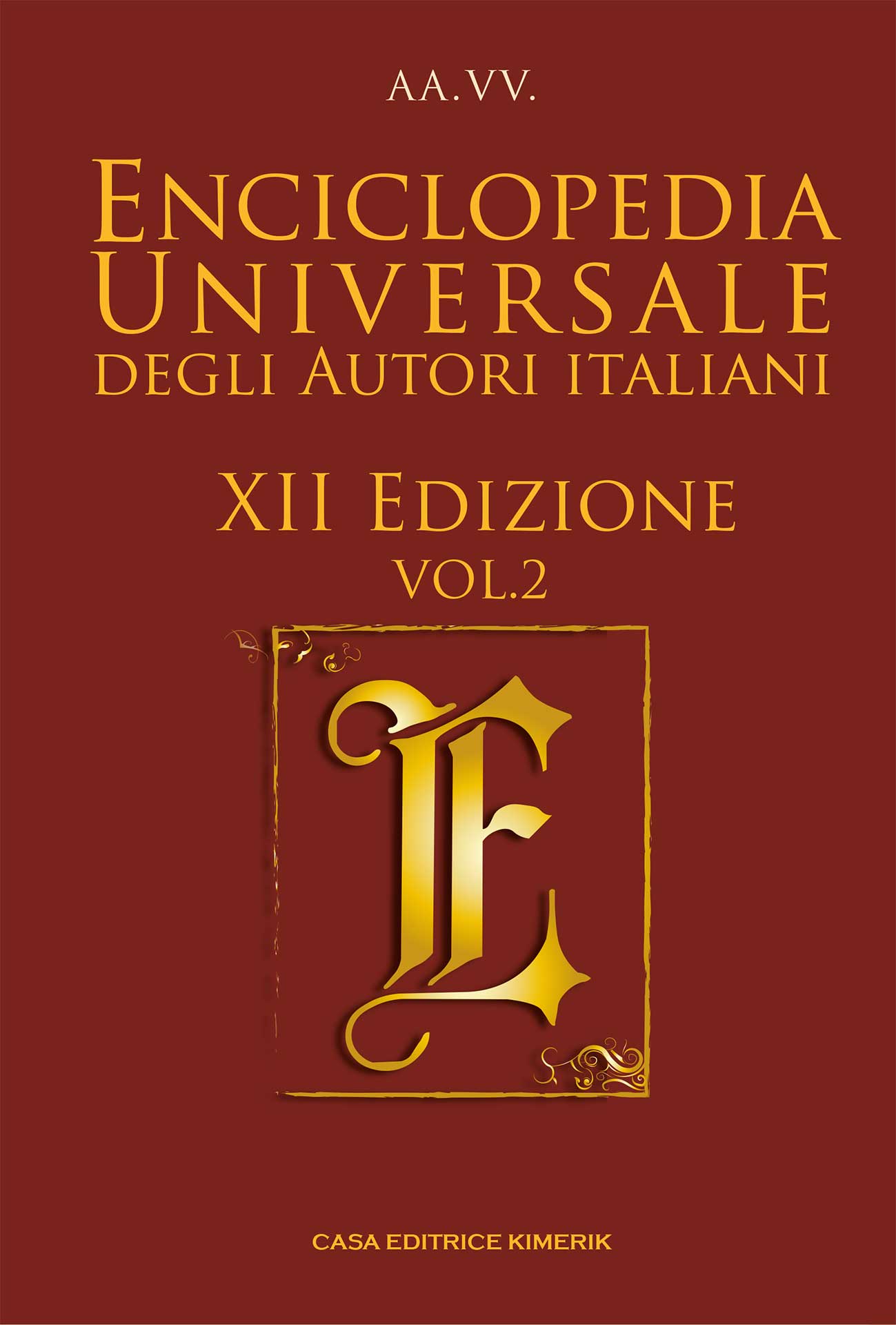 Enciclopedia Universale degli Autori Italiani - XII Edizione VOL. 2