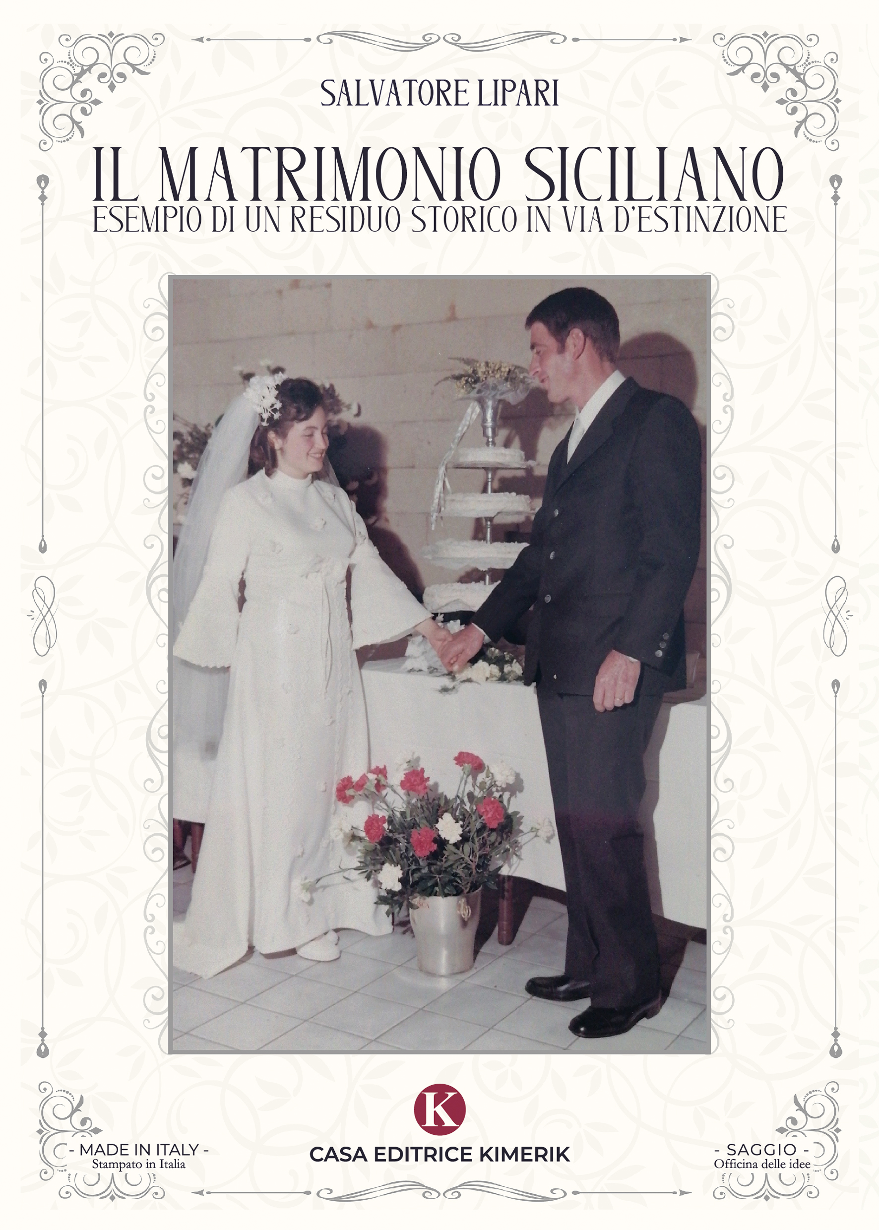 Il matrimonio siciliano esempio di un residuo storico in via d'estinzione