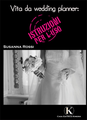 Vita da wedding planner: istruzioni per l'uso!